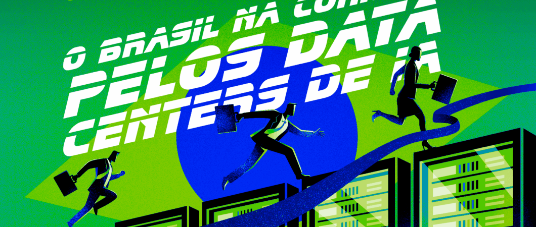O Brasil na corrida pelos data centers de IA