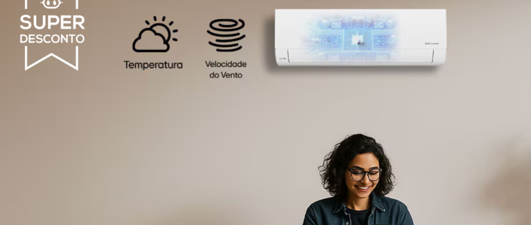 Ar-condicionado LG Dual Inverter 18.000 BTUs tem 38% no Mês do Consumidor Magalu