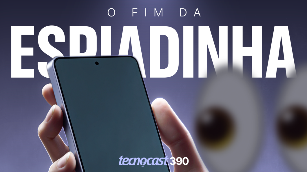 O fim da espiadinha