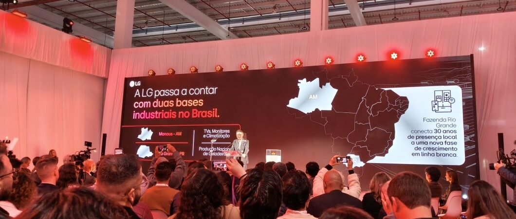 LG abre fábrica de R$ 1,5 bilhão e mira na briga com Brastemp e Electrolux